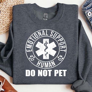 Emotional Support Human Do Not Pet Shirt, Sarcastic Shirt, Funny Dog Lover Shirt, ESH, Emotional Support Animal, Emotional Support Human