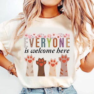 Everyone is welcome here Cat Paws Sweatshirt, Idaho teacher shirt ,inclusion and equality t shirt, protest and resist t shirt, teacher shirt