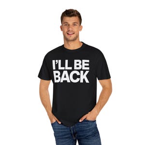 I'll Be Back" Minimalist Movie Quote T-Shirt Classic Action Film Line, 100% Cotton image 10