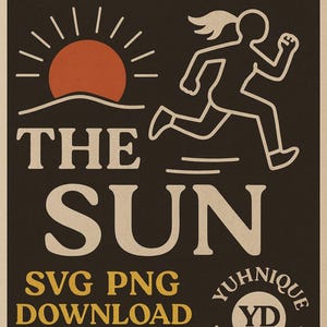 May include: A vintage-style poster with the words "CHASE THE SUN" in large, off-white letters. An orange sun and a running figure are depicted. The text "SVG PNG DOWNLOAD" and "YUHNIQUE DISTRICT" are also present.