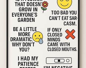 May include: A framed print with black text and cartoon graphics on a white background. The text includes phrases like "Common Sense" and "I'm Negative." The graphics include a flower, a sleeping face, a crying face, and an X.
