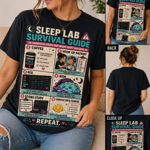 Peut inclure: Un t-shirt noir avec un graphique intitulé Sleep Lab Survival Guide. Le design comprend six sections numérotées avec des illustrations et du texte sur le café, le branchement des patients, l'EEG, le sommeil paradoxal et les études.