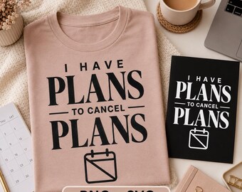 Cancel Plans SVG PNG, Funny Introvert Homebody Shirt Design (Instant Download)