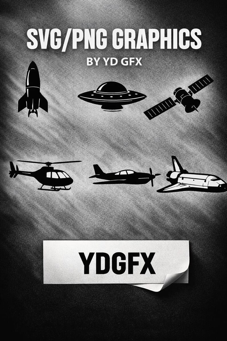 May include: Black and white SVG/PNG graphics showing a rocket, UFO, satellite, helicopter, aeroplane, and space shuttle. The text "SVG/PNG GRAPHICS" and "BY YD GFX" are at the top. The text "YDGFX" is at the bottom.