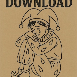 May include: A black and white illustration of a sad jester figure, seated and weeping, on a tan background. The image includes the text "SVG PNG PDF DOWNLOAD" and "BY YUHNIQUE DISTRICT GFX". The jester wears a hat with bells and teardrop-shaped details.