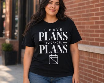 Cancel Plans Shirt, Funny Introvert Sarcastic Social Battery Tee