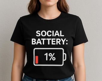 Social Battery 1% T-Shirt: Funny Introvert Tee