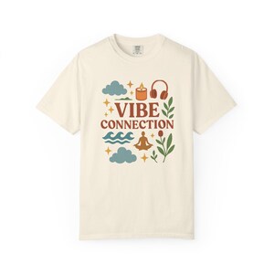 Unisex Vibe Connection T-Shirt: Garment-Dyed US Cotton Tee image 2