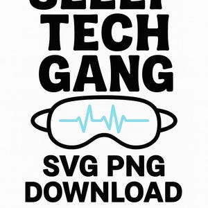 Sleep Tech Gang PNG SVG Bundle: Funny RPSGT Clipart for Polysomnography