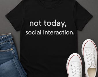 Grappig introvert T-shirt: niet vandaag sociale interactie, minimalistisch katoenen T-shirt