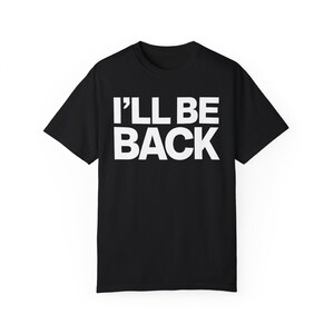 I'll Be Back" Minimalist Movie Quote T-Shirt Classic Action Film Line, 100% Cotton image 1