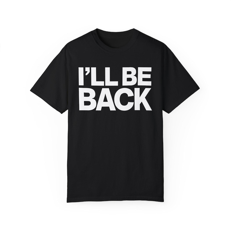 I'll Be Back" Minimalist Movie Quote T-Shirt Classic Action Film Line, 100% Cotton image 1