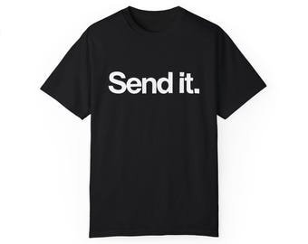 SEND IT T-Shirt: Minimalist Black & White Cotton Tee