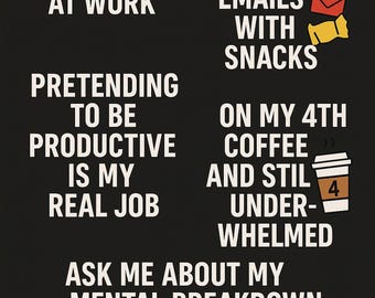Puede incluir: Fondo negro con texto blanco. El texto dice: "Actualmente dando el 12% en el trabajo". "Pretender ser productivo es mi verdadero trabajo". "¿Pregúntame sobre mi colapso mental?" También incluye "Las reuniones son solo correos electrónicos con bocadillos".