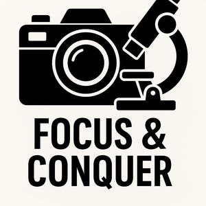 May include: Black and white graphic featuring a camera and a microscope, with the words "FOCUS & CONQUER" in bold letters. Below the text are the file type notations "PNG, SVG". The image is on a white background.