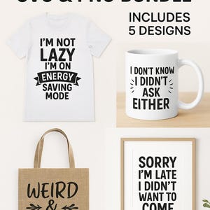 Funny Sarcastic Quotes SVG PNG Bundle: Cricut & Sublimation Designs (Digital Download)