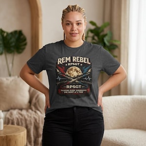 RPSGT REM Rebel Shirt | Sleep Technologist Gift | Gildan 64000 Tee | Sleep Medicine Professional Apparel