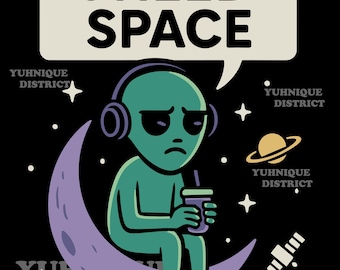 I NEED SPACE Alien Graphic: Funny Introvert Art (Digital Download)