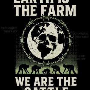 Erde ist der Bauernhof Wir sind das Rind SVG PNG | Dystopische Wahrheit Grafik | Anti-System-Totenkopf-Erde-Design für Cricut Sublimation
