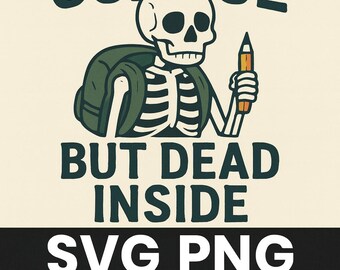 Funny Teacher Skeleton SVG PNG: Sarcastic Back To School Clipart (Digital Download