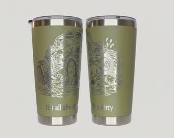 It's All About Getting Dirty Buggy 20 oz. Tumbler