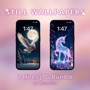 Puede incluir: Dos smartphones que muestran fondos de pantalla digitales. Uno muestra un búho que lleva una carta frente a una luna llena, el otro un unicornio brillante en un bosque nevado. El texto dice "STILL WALLPAPERS" y "2 Hires JPG Bundle No Animation."
