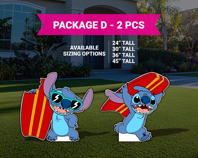 May include: Package D - 2 PCS of Stitch holding a surfboard yard signs. Available sizes: 24", 30", 36", and 45" tall.