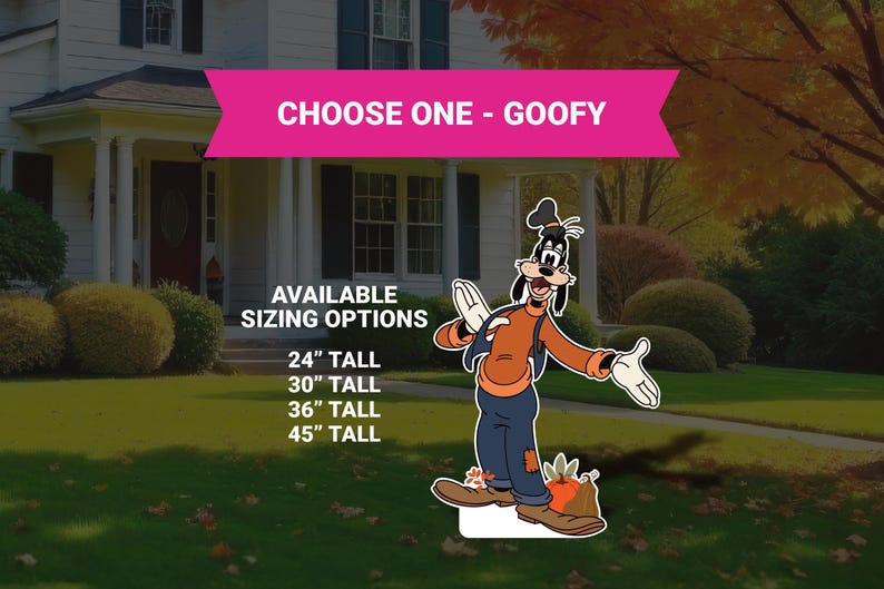 Op de afbeelding: Een Goofy-tuindecoratie met beschikbare maatopties: 61 cm, 76 cm, 91 cm en 114 cm hoog. Het bord toont Goofy in zijn klassieke outfit, met een roze banner met de tekst "CHOOSE ONE - GOOFY".