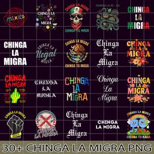 May include: A collection of over 30 PNG graphics with the phrase "Chinga La Migra" in various designs. The graphics include images of a skull, the Mexican flag, flowers, and a fist. The text is in white, red, blue, and yellow.
