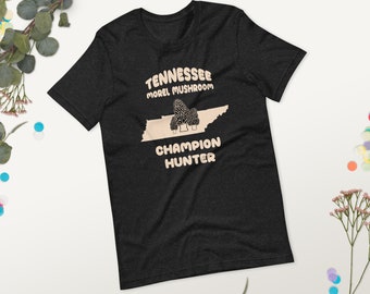 Tennessee Morel Mushroom Champion Hunter T-shirt.  Unisex T-Shirt | Bella + Canvas 3001. Mushroom Hunter T-Shirt. Morel Mushroom Shirt.