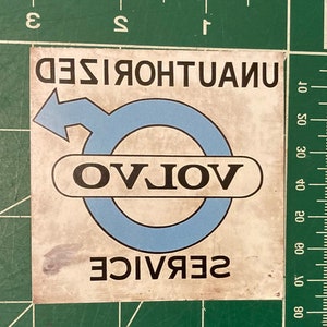 3&quot;x3&quot; Purposefully Dirty &quot;Looking&quot; Volvo Unauthorized Service Auto Shade Tree Swedish Sweden Swede Mechanic Bumper Window DIY Sticker Decal