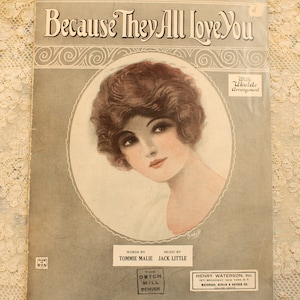 Antique Edwardian Sheet Music &quot;Because They All Love You&quot;