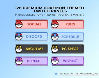 128 Premium Pokemon-Themed Twitch Panels | 4 Ball Collections: Red Poke Ball, Blue Great Ball, Black Ultra Ball, Purple Master Ball