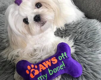 Paws OFF My Bone! - Squeaky Toy For SPOILED Dogs