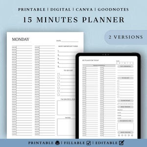 Op de afbeelding: Twee versies van een printbare 15-minutenplanner. De eerste versie heeft een tijdgeblokkeerd schema van 6:00 uur 's ochtends tot 22:00 uur 's avonds, een to-dolijst, een sectie voor de belangrijkste taken en een ruimte voor notities. De tweede versie heeft een tijdgeblokkeerd schema, een to-dolijst, een sectie voor topprioriteiten, een waterinnametracker, een maaltijdtracker en een sectie voor dankbaarheid.