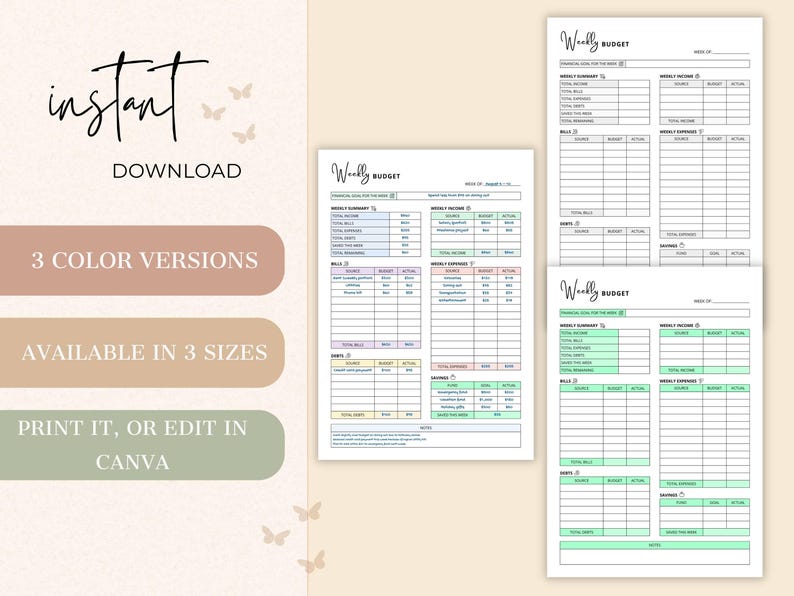 May include: Digital weekly budget planner with three color versions and three size options. The image includes the text "instant download" and "print it, or edit in Canva."