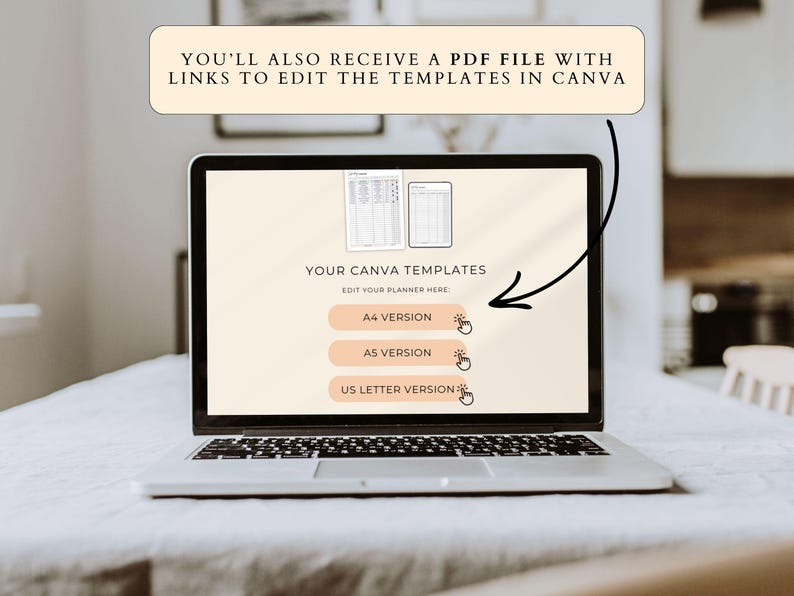 May include: A laptop displays a planner template with options for A4, A5, and US Letter versions. The screen shows the text "YOUR CANVA TEMPLATES" and "YOU'LL ALSO RECEIVE A PDF FILE WITH LINKS TO EDIT THE TEMPLATES IN CANVA."