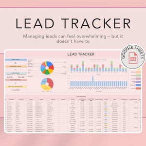 Pode incluir: Uma planilha digital de rastreamento de leads com o título "LEAD TRACKER". A imagem mostra gráficos e uma tabela com informações de leads. O logotipo do Google Sheets é visível. O texto "Managing leads can feel overwhelming - but it doesn't have to" também está presente.