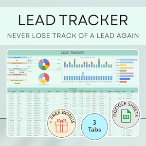 May include: A digital lead tracker spreadsheet with the text "LEAD TRACKER" and "NEVER LOSE TRACK OF A LEAD AGAIN." The spreadsheet includes charts, graphs, and a detailed table. It also features a "FREE BONUS" and "3 Tabs" badge.