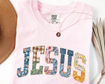 Comfort Colors® Faux Patchwork Jesus Shirt,Religious Tee, Faux Embroidered Floral Christian Shirt,Faith T-Shirt, Spring Tee Christian Gift