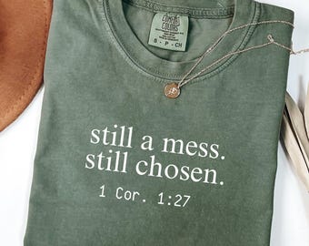 Comfort Colors® Still Chosen Shirt, Christian Bible Verse Tee, Faith T-Shirt for Women, Scripture Shirt, Minimal Christian Apparel