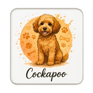 May include: A square coaster with a watercolour illustration of a Cockapoo dog. The dog is light brown, sitting in front of an orange circle with paw prints, a bone, and a ball. The word "Cockapoo" is written in black script.