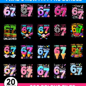 May include: A digital collection of 20 colorful birthday graphic designs featuring the text I WAS 6 NOW I'M 7. Each illustration displays the numbers 6 and 7 in various themes including donuts, sports, video games, and animals on a black background.