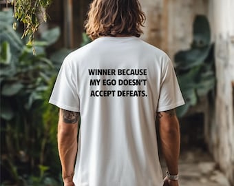 T-shirt avec citation motivante , T-shirt graphique Winner Mindset , Chemise streetwear Confidence , T-shirt à imprimé minimal dans le dos