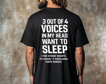 3 Out of 4 Voices In My Head Want to Sleep Shirt, Funny Introvert T-Shirt, Penguin Knees Tee, Sarcastic Graphic Tee Gift