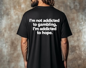 Funny Gambling Shirt, Gambling Humor T Shirt, Poker Player Tee, Casino Joke Shirt, Risk Taker Gift, Betting Humor Tee, Funny Mens Shirt