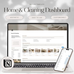 May include: A laptop displaying a "Home & Cleaning Dashboard" Notion template, with a smartphone showing a related interface. The laptop screen shows a cleaning checklist and schedule. The design is labeled "Aesthetic," "Easy to Use," and "Customizable."