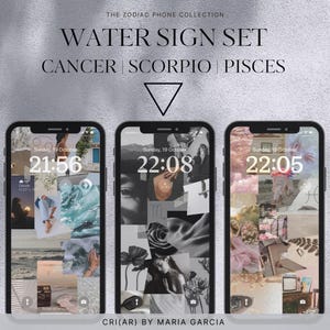 Może przedstawiać: Trzy smartfony wyświetlające niestandardowe ekrany blokady. Ekrany zawierają kolaże ze zdjęciami i tekstem, w tym słowa "CANCER", "SCORPIO" i "PISCES". U góry widnieje napis "WATER SIGN SET" i "THE ZODIAC PHONE COLLECTION."