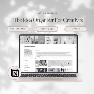 May include: A laptop displaying "The Idea Organizer For Creatives" Notion template. The screen shows a digital planner with sections for ideas and collections. The design is minimalist with the words "Costumizable", "Easy to Use", and "5 Pages" displayed.