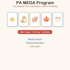 May include: The PA MEGA Program educational resource features a title, subtitle, and five illustrated cards showing a sun, cat, pig, leaf, and mug. It includes text labels for 200+ Pages, Full Year, All Skills, No-Prep, Science of Reading, and PreK-Grade 1.